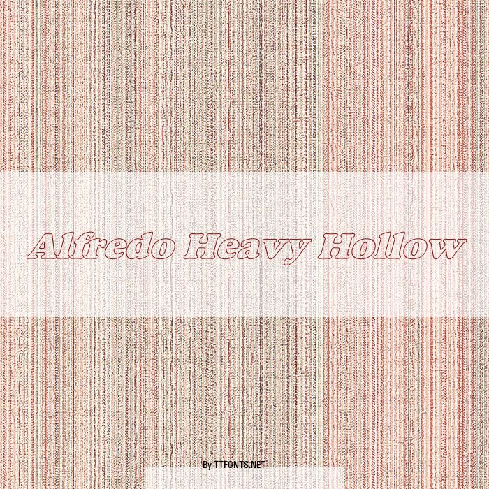 Alfredo Heavy Hollow example